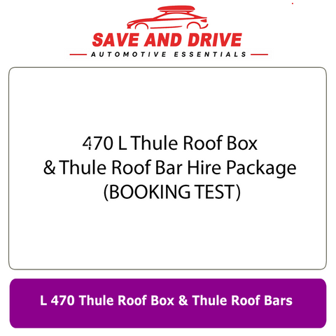 470 L Thule Roof Box & Thule Roof Bar Hire Package (BOOKING TEST)